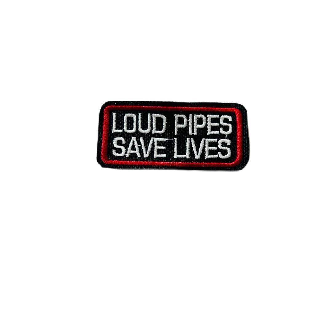 Loud pipes save lives patch - TRG GEARS