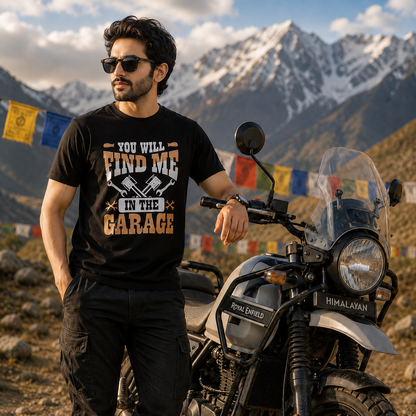 You Will Find Me In The Garage Biker T-shirt