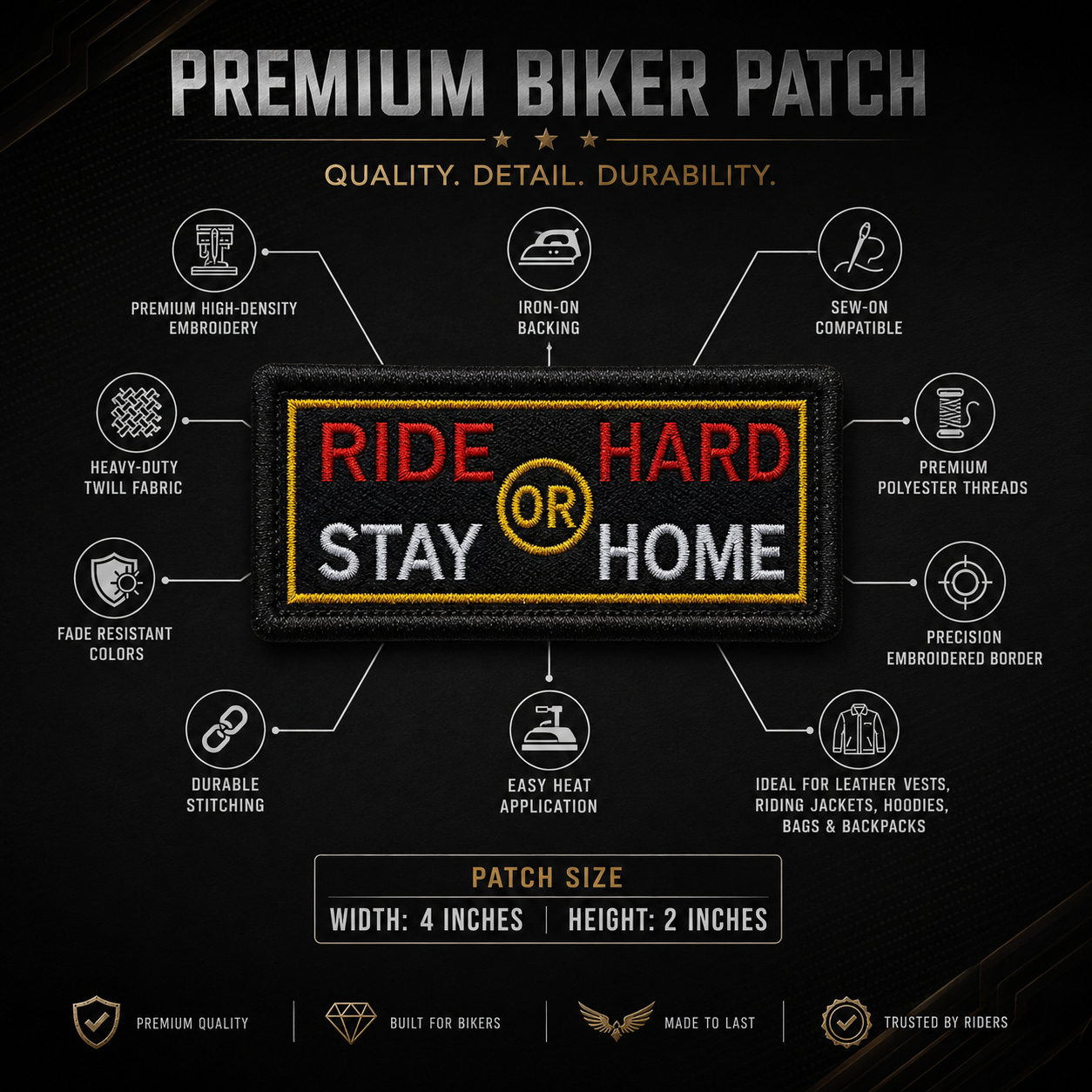 Ride Hard or Stay Home Embroidered Patch, 4*2 inches
