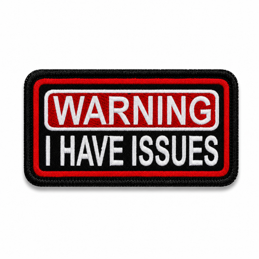 Warning I Have Issues Premium Embroidered Biker Patch | Iron-On & Sew-On | 1.5 × 3 Inches