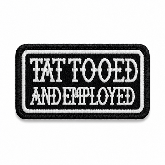 Tattooed And Employed Premium Embroidered Biker Patch | Iron-On & Sew-On | 1.6 × 3.2 Inches