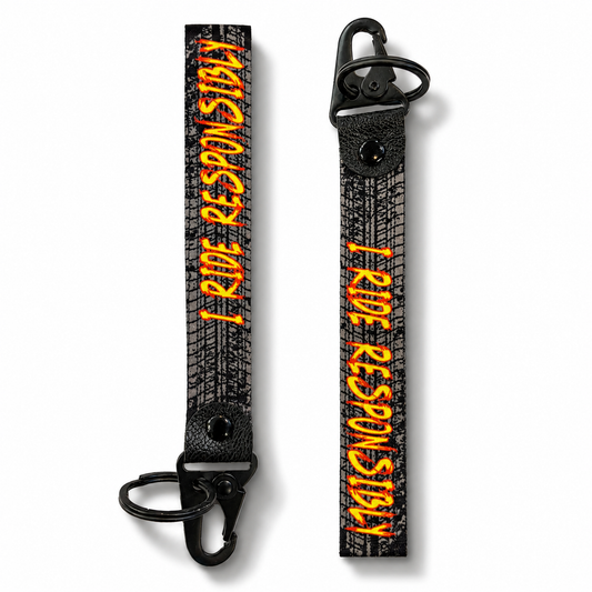 I Ride Responsibly Keychain