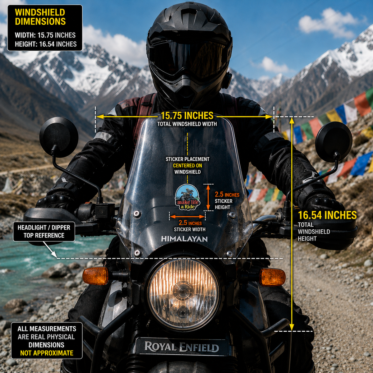 Make Life a Ride sticker size and placement infographic showing 2.5 inch width and 2.5 inch height on 15.75 x 16.54 inch motorcycle windshield