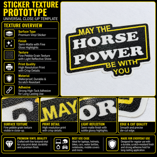 May the Horse Power Be With You premium vinyl biker sticker texture and quality infographic