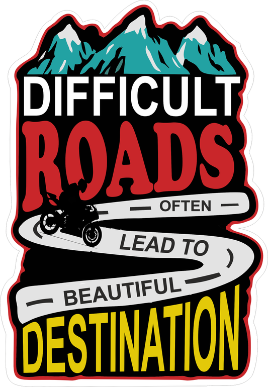 Difficult Roads Sticker 2.5 × 1.7 Inches – Motorcycle Adventure Sticker