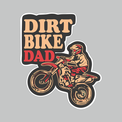 Dirt Bike Dad sticker artwork featuring motocross rider and dirt bike in black red and tan design