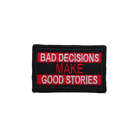 Bad Decisions Make Good Stories Premium Embroidered Biker Patch | Iron-On & Sew-On | 2.13 × 3.27 Inches