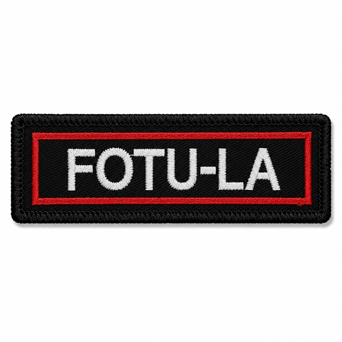 FOTU-LA premium embroidered patch with white lettering, red inner border and black outer border on white background.