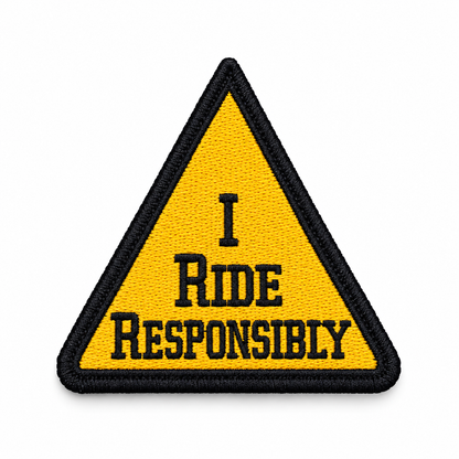 I Ride Responsibly Biker Patch yellow and black triangular embroidered motorcycle patch on white background