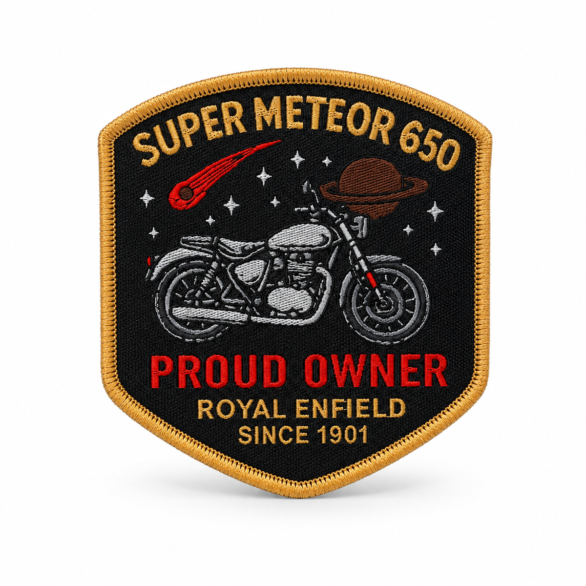 Super Meteor 650 Patch Proud Owner Royal Enfield embroidered motorcycle patch on white background