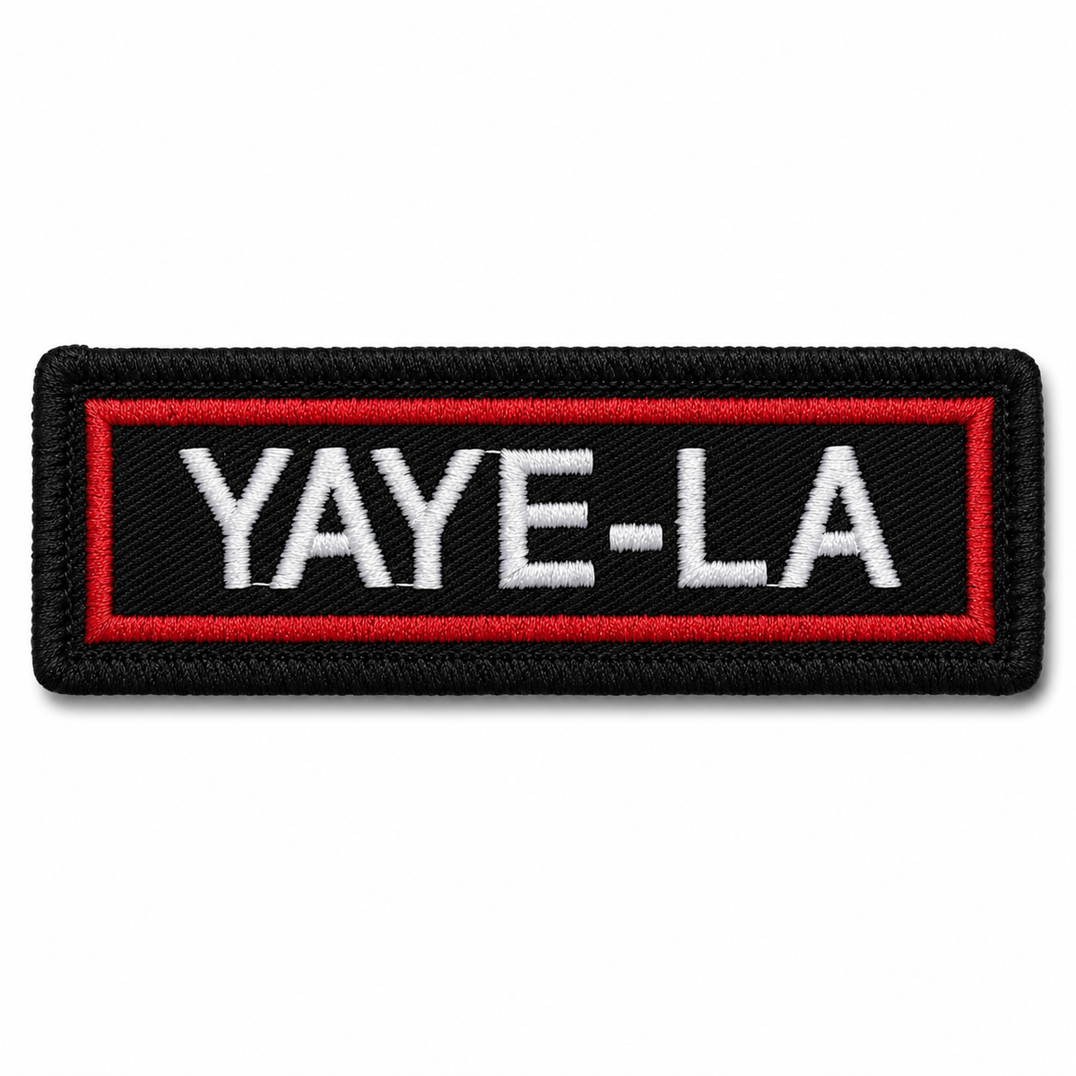 Yaye-LA expedition embroidery patch by TRG with white lettering red border and black background